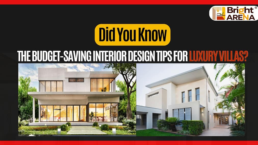 Budget-saving interior design tips for luxury villas with modern villa exterior designs